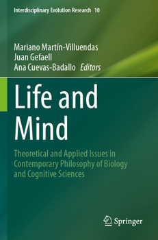 Paperback Life and Mind: Theoretical and Applied Issues in Contemporary Philosophy of Biology and Cognitive Sciences Book
