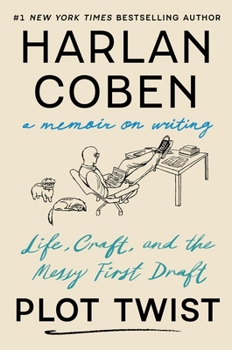 Hardcover Plot Twist: Life, Craft, and the Messy First Draft: A Memoir on Writing Book