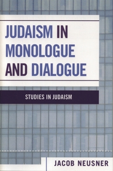 Paperback Judaism in Monologue and Dialogue Book