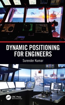 Paperback Dynamic Positioning for Engineers Book