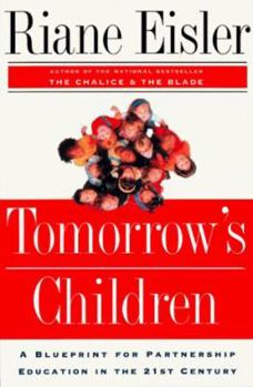 Hardcover Tomorrow's Children: A Blueprint for Partnership Education for the 21st Century Book