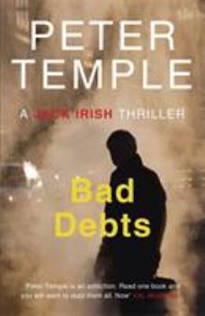 Bad Debts - Book #1 of the Jack Irish