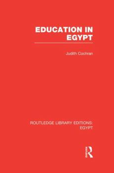 Paperback Education in Egypt (RLE Egypt) Book