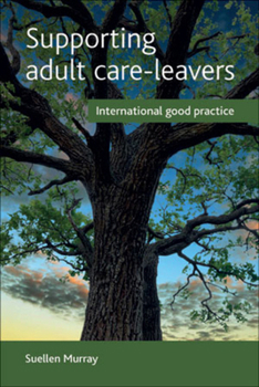 Hardcover Supporting Adult Care-Leavers: International Good Practice Book