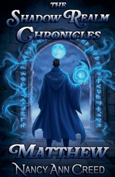 Paperback The Shadow Realm Chronicles: Matthew Book