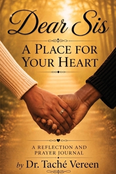 Paperback Dear Sis a Place for Your Heart A Reflection and Prayer Journal Book