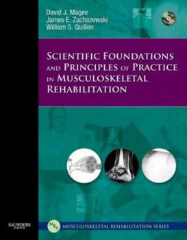Hardcover Scientific Foundations and Principles of Practice in Musculoskeletal Rehabilitation [With CDROM] Book