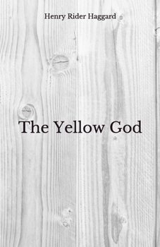 Paperback The Yellow God: Beyond World's Classics Book