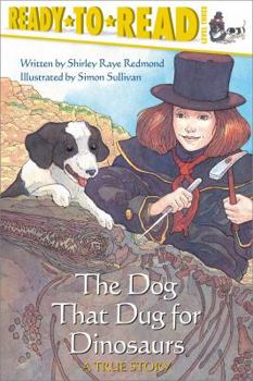 Paperback The Dog That Dug for Dinosaurs: Ready-To-Read Level 3 Book
