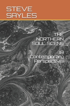 Paperback The Northern Soul Scene: A Contemporary Perspective Book