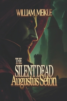 Paperback The Silent Dead: Three Scottish Sword and Sorcery Stories Book