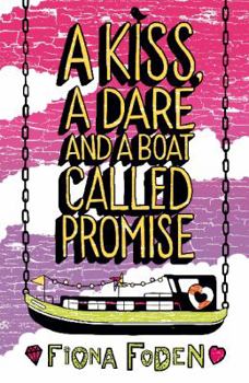 Paperback A Kiss, a Dare and a Boat Called Promise Book