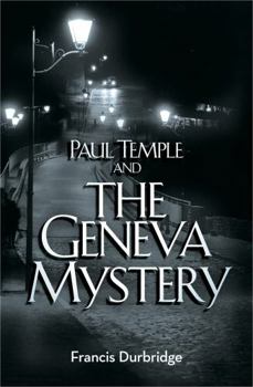 Paperback Paul Temple and the Geneva Mystery (A Paul Temple Mystery) Book
