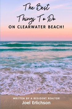 Paperback The Best Things To Do On Clearwater Beach Book