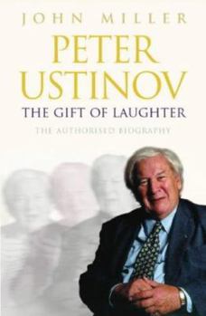 Hardcover Peter Ustinov: The Gift of Laughter Book