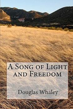 Paperback A Song of Light and Freedom Book