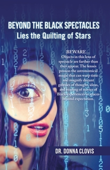 Paperback Beyond the Black Spectacles: Lies the Quilting of Stars Book