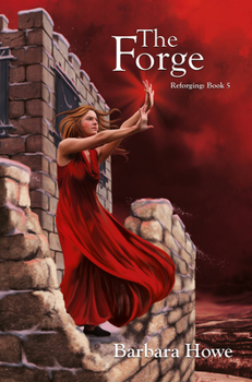 The Forge - Book #5 of the Reforging