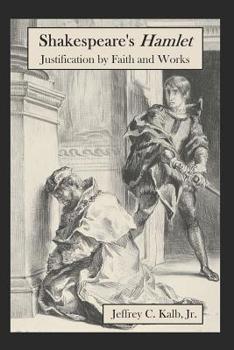 Paperback Shakespeare's Hamlet: Justification by Faith and Works Book