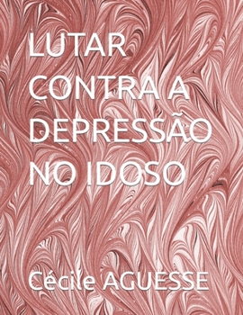 Paperback Lutar Contra a Depressão No Idoso [Portuguese] Book