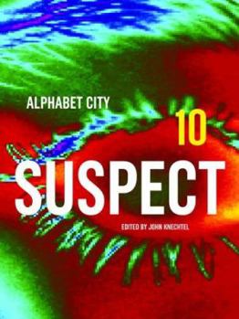 Hardcover Suspect: Alphabet City Magazine 10 Book