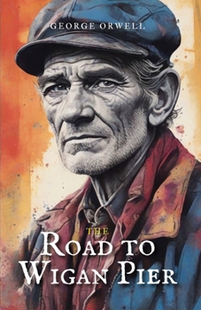 Paperback The Road to Wigan Pier Book