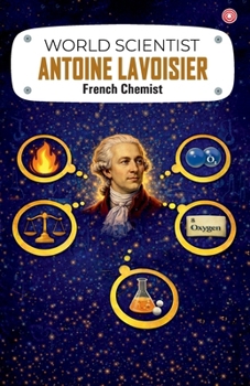 Paperback World Scientist: Antoine Lavoisier Book