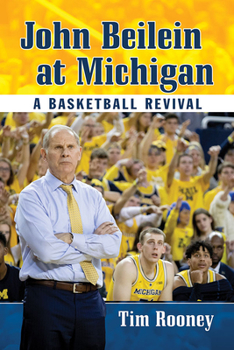 Paperback John Beilein at Michigan: A Basketball Revival Book