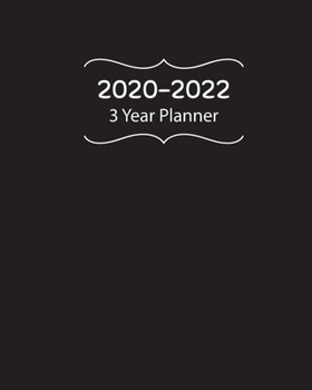 2020-2022 Three Year Planner: 36-Month Calendar | Schedule Organizer | Diary Journal Notebook | Super useful notebook where you can track any activity ... three years! Great gift! (Multi-Year Planner)
