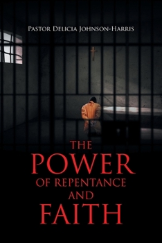 Paperback The Power of Repentance and Faith Book