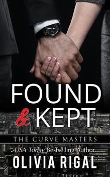 Found and Kept - Book #4 of the Curve Masters