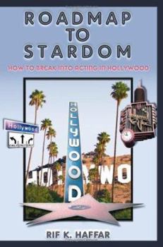 Paperback Roadmap to Stardom: How to Break Into Acting in Hollywood Book