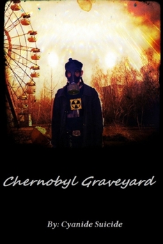 Paperback Chernobyl Graveyard High Quality Book