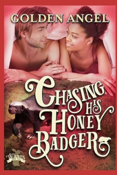 Chasing His Honey Badger (Big Bad Bunnies) - Book #5 of the Big Bad Bunnies