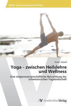 Paperback Yoga - zwischen Heilslehre und Wellness [German] Book
