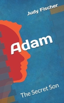 Paperback Adam: The Secret Son Book