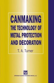 Paperback Canmaking: The Technology of Metal Protection and Decoration Book