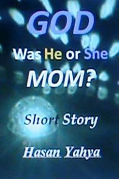 Paperback GOD, Was He or She, Mom? Short Story Book