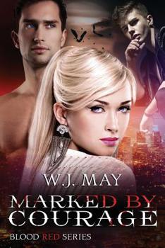 Paperback Marked by Courage: Paranormal Vampire Romance Book