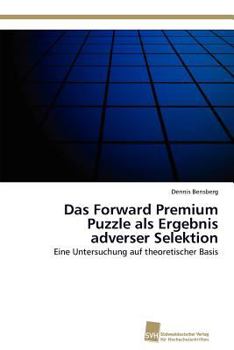 Paperback Das Forward Premium Puzzle als Ergebnis adverser Selektion [German] Book