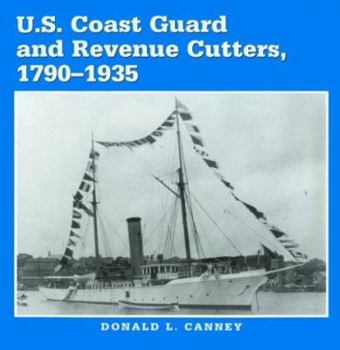 Hardcover U.S. Coast Guard and Revenue Cutters, 1790-1935 Book