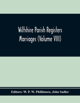 Paperback Wiltshire Parish Registers Marriages (Volume Viii) Book