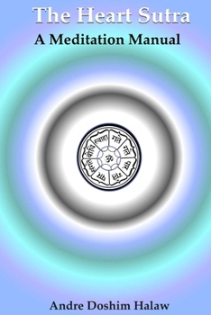 Paperback The Heart Sutra: A Meditation Manual Book