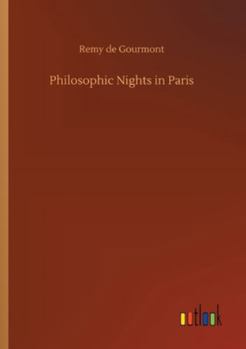 Philosophic Nights in Paris: Being Selections from Promenades Philosophiques