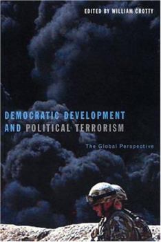 Hardcover Democratic Development & Political Terrorism: The Global Perspective Book