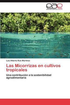 Paperback Las Micorrizas en cultivos tropicales [Spanish] Book