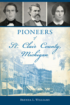 Paperback Pioneers of St. Clair County, Michigan Book