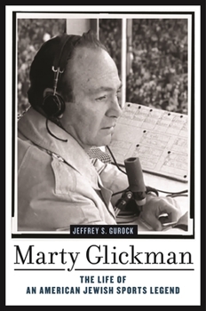 Hardcover Marty Glickman: The Life of an American Jewish Sports Legend Book
