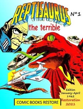 Hardcover Reptisaurus, the terrible n° 1: Two adventures from january and april 1962 (originally issues 3 - 4) Book