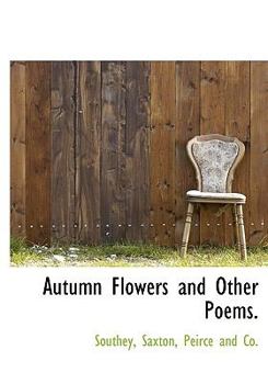 Hardcover Autumn Flowers and Other Poems. Book